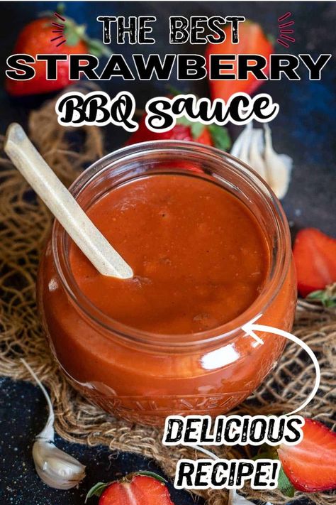 Strawberry Bbq Sauce, Bbq Sauce Recipes, Grill Meat, Homemade Strawberry Sauce, Strawberry Muffins, Kale Smoothie, Barbeque Sauce, Bbq Sauce Recipe, Bbq Sauce Homemade