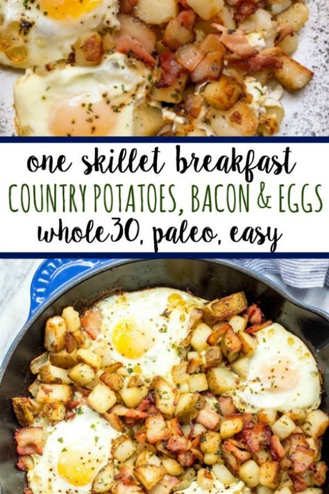 One Skillet Breakfast, Breakfast Skillets, Country Potatoes, Eggs And Potatoes, Skillet Breakfast, Whole30 Breakfast Recipes, Eggs Potatoes, Paleo Menu, Whole30 Breakfast