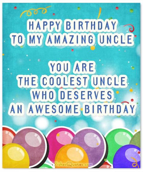 Happy Birthday Wishes for Uncle Happy Birthday Wishes For Uncle Funny, Happy Birthday Uncle Quotes, Uncle Birthday Quotes, Birthday Wishes For Uncle, Uncle Quotes, Birthday Uncle, Happy Birthday Uncle, Niece Quotes, Uncle Birthday