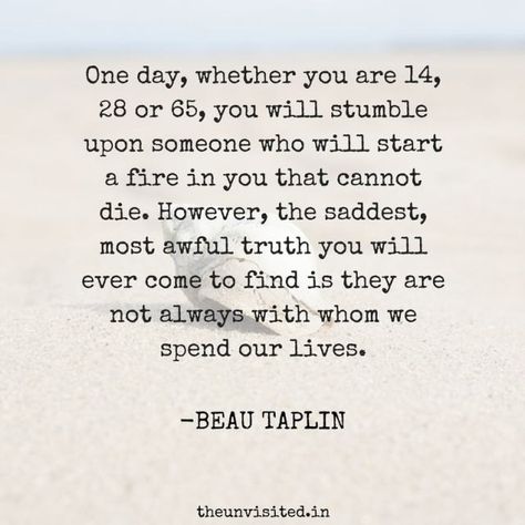 Beau Taplin Quotes, Lost Love Quotes, Regret Quotes, Connection Quotes, Love Soulmate, Soulmate Signs, Intense Quotes, Lost Quotes, Soul Love Quotes