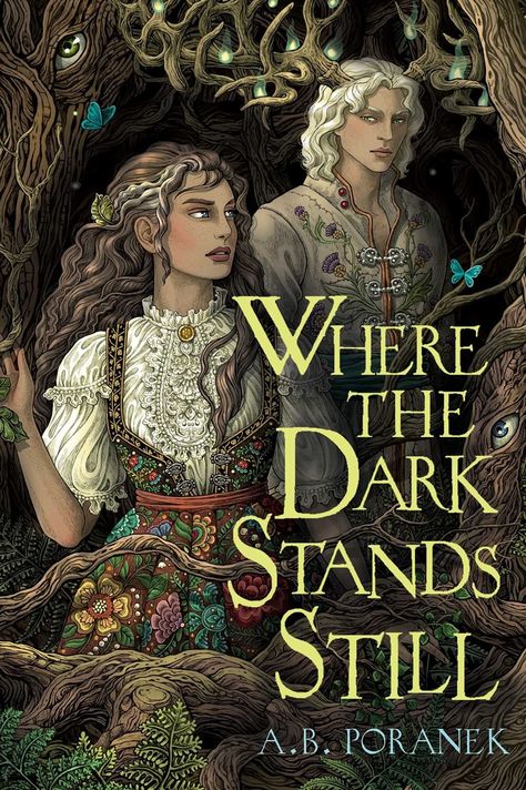 Where the Dark Stands Still by A.B. Poranek | Goodreads Where The Dark Stands Still Aesthetic, Where The Dark Stands Still, Book Tbr, Future Library, Bookish Art, Tbr List, Dark Fairytale, Book Recs, Book Aesthetics