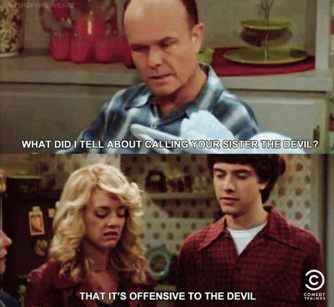 That '70s Show 70s Show Memes, That 70s Show Memes, 70s Show, 70 Show, Memes Hilarious, That 70s Show, Tv Quotes, The Villain, The Devil