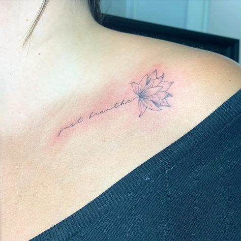 Just Breathe With Flower Tattoo, Just Breathe Collar Bone Tattoo, Breathe Rib Tattoo, Breathe Tattoos With Butterfly, Just Breathe Tattoos For Women Forearm, Breathe Tattoos For Women, Just Breathe Tattoos, Just Breathe Tattoos For Women, Health Tattoo Ideas