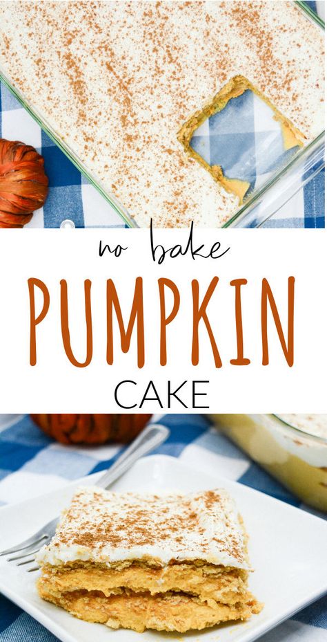 Dish with slice of cake cut out of it and piece of cake on a plate with text "no bake pumpkin cake" Pumpkin Icebox Cake, Refrigerator Cake, No Bake Pumpkin, Savory Pumpkin Recipes, Yummy Desserts Easy, Fall Gathering, Pumpkin Treat, Easy Oven, Cheesecake Desserts