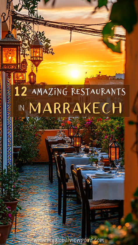 A rooftop restaurant in Marrakech at sunset, featuring vibrant mosaic tiles, lantern-lit tables, and breathtaking city views—showcasing one of the most unique and romantic dining spots in Marrakech. Marrakech Restaurant, Restaurants For Birthdays, Rooftop Dining, Dinner Restaurants, Unique Restaurants, Global Cuisine, Best Dining, Romantic Dinners, Foodie Travel