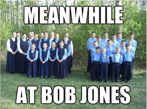 Bob Jones. Bahahahaha!!!! I'm dyin over here lol Bob Jones University, Middle School Life, Broken Spirit, Make Em Laugh, Sassy Pants, The 3 Kings, Daughters Of The King, Grad School, School Life