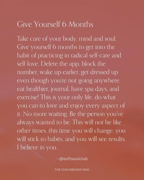 "To get i to the habit of practicing radical self-love." @softsoulclub #wellness | Instagram Give Yourself 6 Months, Radical Self Love, Wellness Instagram, Practicing Self Love, Simple Quotes, Take Care Of Your Body, Prayer Board, Live Your Best Life, Mental And Emotional Health