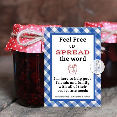 "Feel Free to Spread the Word I'm here to help your friends and family with all of their real estate needs Your Referrals are My Bread and Butter! Instant Download Jam, Jelly, or Butter Spread Themed Printable Tags Make an impression with neighbors, referral partners, and past clients ! BONUS: This listing includes 3 pages of printables ◘ Quick-Cut Rectangle Tags in 3 sizes: Large + Medium + Small  (Print on full-sheet label paper to use as stickers or labels! ) These stylish and fun printable p Referral Partner Gifts, June Pop By Ideas Real Estate, Valentine Referral Gifts Marketing, Insurance Marketing Ideas Client Gifts, February Pop By Ideas Real Estate, Valentine Pop By Ideas Real Estate, Real Estate Pop By Ideas, Pop By Ideas Real Estate, Pop Bys Real Estate