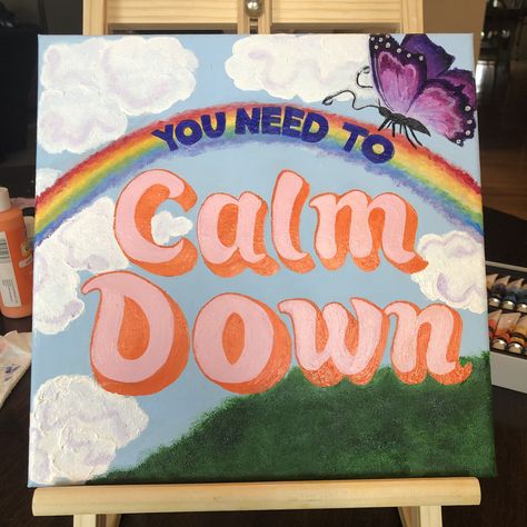 Inspired by Taylor Swift’s Single “You Need to Calm Down” I painted this using acrylics on a canvas :) Drawings To Calm You Down, Taylor Swift Painting Inspiration, Painting Inspired By Taylor Swift, Taylor Inspired Painting, Inspiring Painting Ideas, Taylor Swift Themed Painting Ideas, Calm Painting Ideas, Self Care Painting Ideas, Taylor Swift Inspired Canvas Painting