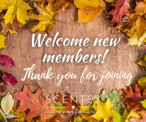 Scentsy Welcome New Members To The Group, Norwex Welcome To The Group, Welcome To My Scentsy Vip Group, Scentsy Relaunch Party, Scentsy Welcome To The Group, Scentsy November Party, November Scentsy Banner, Scentsy Thanksgiving, Scentsy Quotes