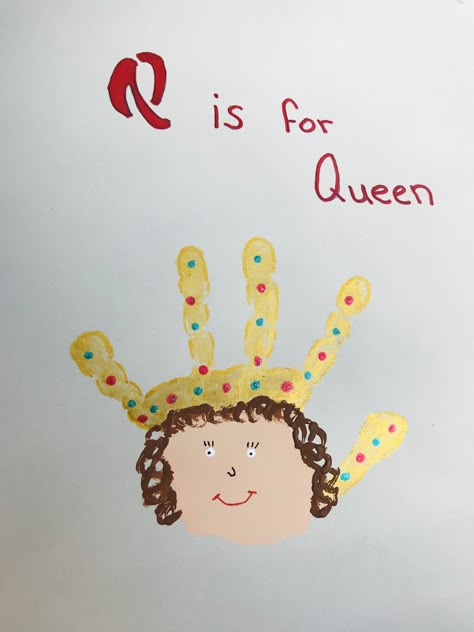 Q is for Queen Handprint art Queen Handprint Craft, Q Is For Handprint Craft, H Is For Craft Hand Prints, Q Handprint Craft, Letter Q Handprint, B Is For Craft Handprint, Letter Z Handprint Craft, Q Crafts For Toddlers, Letter Q Handprint Craft