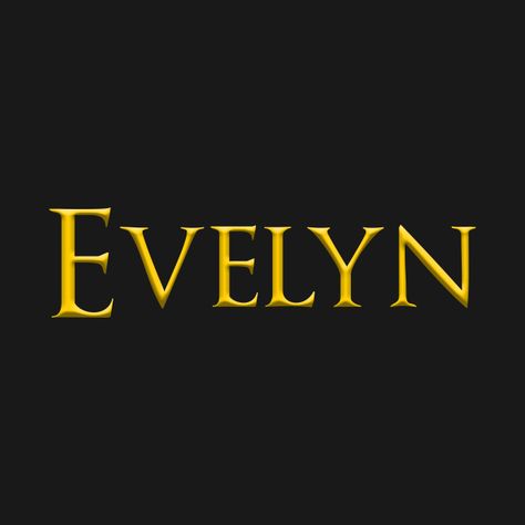 Check out this awesome 'Evelyn+Popular+Female%2C+Girl%2C+Woman+Name+Gold+On+Dark' design on @TeePublic! Dark Design, Font Names, Female Girl, Women Names, Name Logo, Eyebrow Makeup, Name Signs, Baby Names, Magnolia