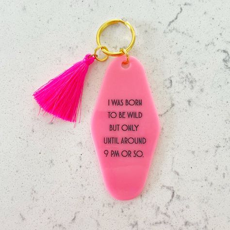 I Was Born To Be Wild Until Around 9 Pm Or So Barbie Pink Hotel Room Key Keychain Nwt Pink Tassel Pink Hotel Room, Hotel Keychain Ideas, Custom Keychain Diy, Soft Curlers, Hotel Room Key, Hotel Keychain, Pink Hotel, Cricut Business, Chain Ideas