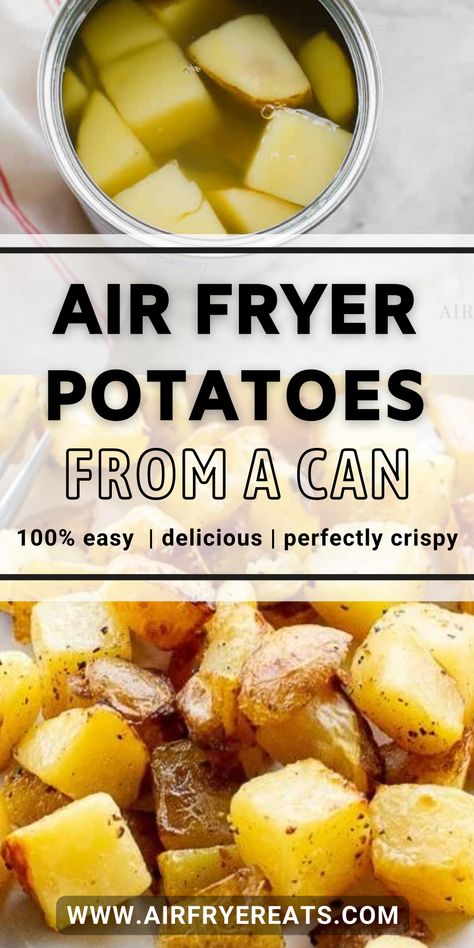 Air Fry Canned Potatoes, Canned Potatoes Recipes Air Fryer, Recipe For Canned Potatoes, Air Fryer Canned Potatoes, Canned Potatoes In Air Fryer, Fried Canned Potatoes, Can Potato Recipes, Canned Diced Potato Recipes, Canned Potatoes Recipes Side Dishes