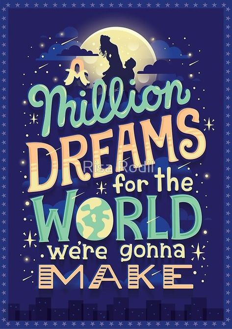 A Million Dreams by Risa Rodil Risa Rodil, A Million Dreams, Million Dreams, Apocalypse Survival, Lyric Poster, The Greatest Showman, Main Game, Disney Quotes, Musical Movies