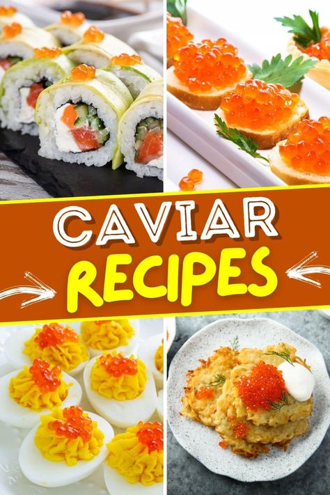 These caviar recipes are the perfect way to indulge! From pancakes to deviled eggs to potatoes, treat yourself to these luxurious bites. Egg Caviar Appetizer, Recipes With Caviar, Salmon Roulade, Caviar Appetizers, Salmon Caviar, Potato Appetizers, Cauliflower Fritters, Caviar Recipes, Cheese Bagels