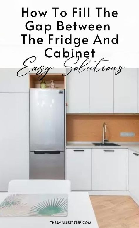 Learn how to effectively fill the gap between your fridge and cabinet with simple and practical solutions. Gap Between Fridge And Cabinet, Gap Above Fridge, Cabinet Next To Fridge, Side Of Refrigerator Ideas, Above Fridge Ideas, Cabinet Over Fridge, Fridge Side Panel, Cabinets Around Fridge, Top Of Fridge