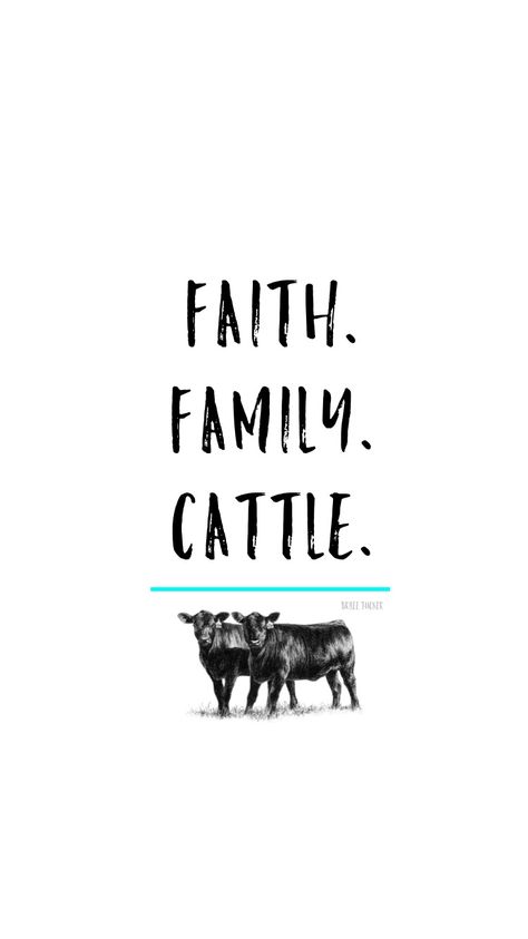 iPhone 6 Wallpaper. Faith, Family, Cattle. Angus Cow. Livestock Quotes, Cow Quotes, Show Cows, Country Backgrounds, Show Cattle, Country Girl Quotes, Showing Livestock, Western Wall Art, Iphone 6 Wallpaper