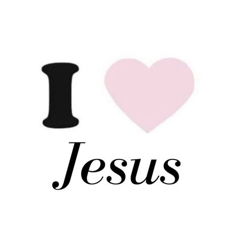 I Love Jesus Pfp, I Heart God, Gods Princess, I Love You God, I Love Jesus, Bible Quotes Wallpaper, Get Closer To God, Christian Quotes God, Ayat Alkitab