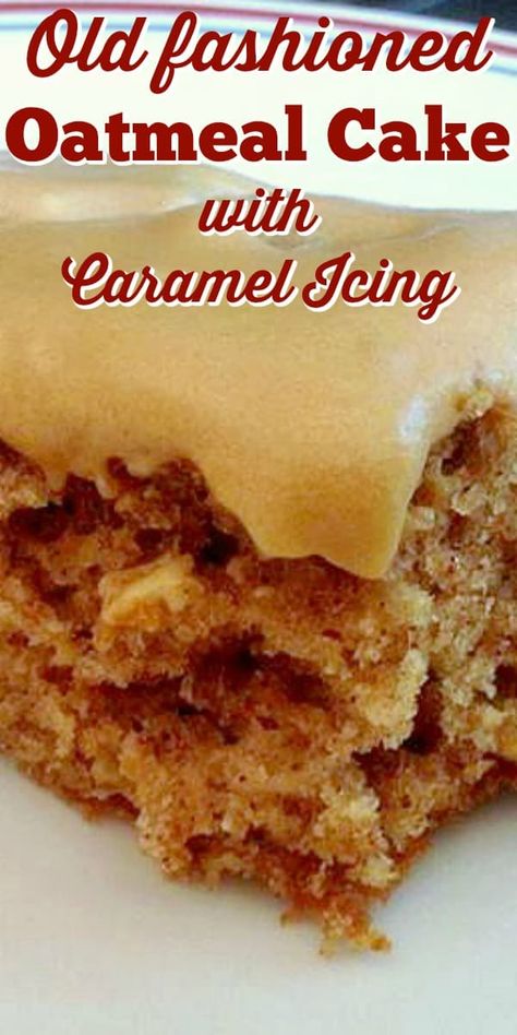 Carrot Cake Easy, Cake With Caramel Icing, Cherry And Almond Cake, Oat Cake Recipes, Old Fashioned Oatmeal, Cake With Caramel, Caramel Icing, Oatmeal Cake, Oat Cakes