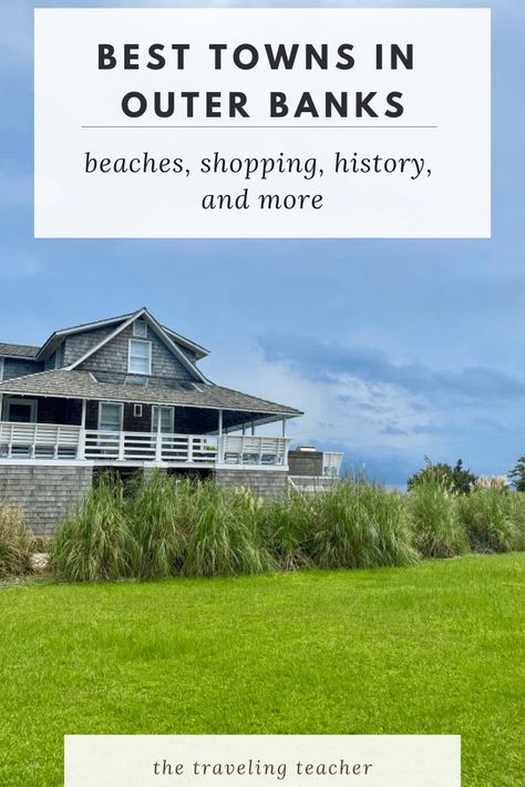 The best towns in outer banks Outer Banks North Carolina Vacation, North Carolina Vacations, Outer Banks Vacation Rentals, Outer Banks Beach, North Carolina Travel, Traveling Teacher, Outer Banks Vacation, Vacation Itinerary, Outer Banks Nc