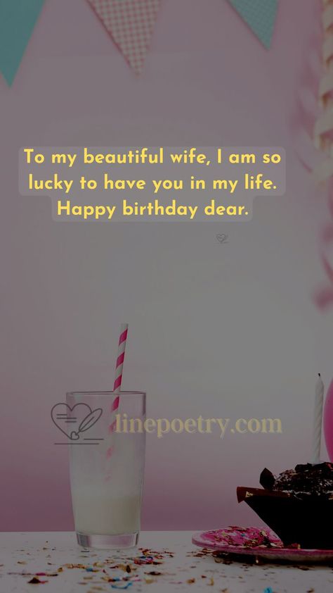 birthday wishes for wife: in this post, there are romantic happy birthday wishes for wife with images, that you can share text & images to her 🎂. : 200+ happy birthday wishes for wife with images - linepoetry.com #happybirthdaywishes #birthdaywishes #linepoetry Birthday Wishes For Wife, Happy Birthday Wishes, Birthday Wishes, Happy Birthday, Birthday