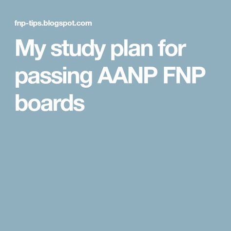 My study plan for passing AANP FNP boards Fnp Student, Nurses Notes, Nurse Practitioner Student, Still Small Voice, Np School, Nurse Practitioner School, Nursing Board, Family Nurse Practitioner, School Nursing