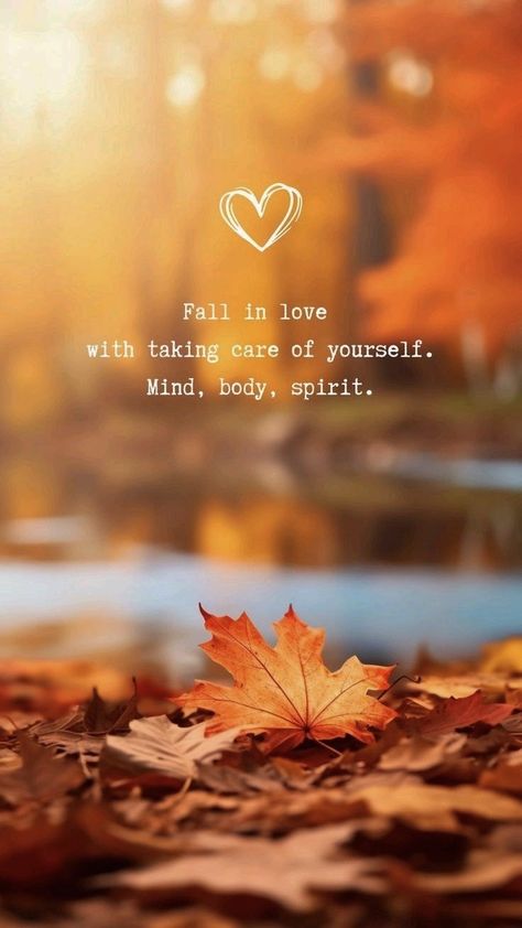 Quotes On Fall Season, Fall Affirmations Wallpaper, Love Autumn Quotes, Fall Motivational Quotes, Fall Vibes Quotes, Fall Affirmations, Wallpaper Message, Love Yourself Wallpaper, Fall Iphone Wallpapers