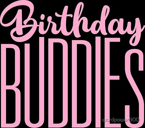 Birthday Buddies Birthday Buddy Quotes, Buddies Quotes, Birthday Buddies, Buddy Quote, Happy Birthday Buddy, Birthday Memes, Birthday Wishes Funny, Happy Birthday Meme, Birthday Meme