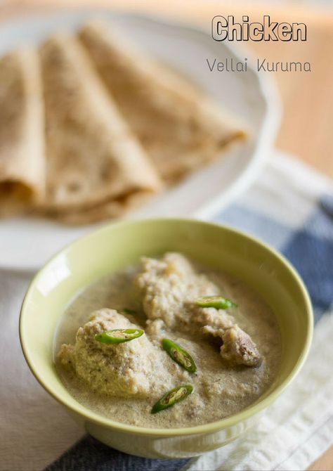 chicken-vellai-kurma Chettinad Food, Chettinad Recipes, Chicken Kurma, Healthy Indian Food, Tamil Food, Indian Beef Recipes, Chicken Popcorn, Chettinad Chicken, Veg Gravy