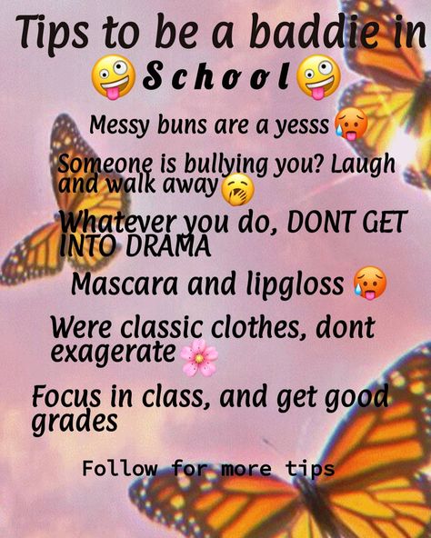 How to be a baddie in school. How To Be Baddie, How To Be That Girl In School Tips, How To Be A Baddie On A Budget, How To Look Like A Baddie At School, How To Look Like A Baddie Tips, Baddie Tips School, School Baddie Aesthetic, How To Become A Baddie, How To Be A Baddie In School