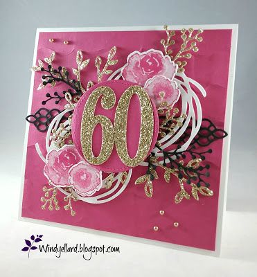 Windy's Wonderful Creations: Happy Birthday Mary!!!, Stampin' Up!, Petals & More dies, Frosted Bouquet dies, First Frost, Swirly Scribbles dies, Ruffled embossing folder, Large Number dies 60th Birthday Cards For Ladies, Card Ideas For Mom, Birthday Card Ideas For Mom, Happy Birthday Mary, 65th Birthday Cards, 60th Birthday Card, 90th Birthday Cards, Birthday Card Ideas, 80th Birthday Cards