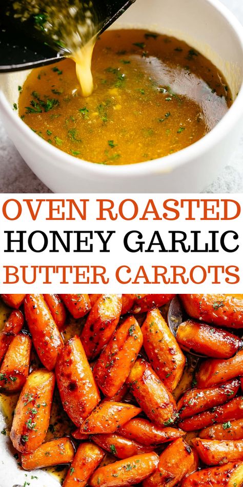 Honey Garlic Butter Carrots, Garlic Butter Carrots, Carrots Recipe Healthy, Carrot Recipes Side Dishes, Butter Carrots, Roasted Vegetable Recipes, Healthy Holiday Recipes, Thanksgiving Menu Ideas, Carrot Recipes