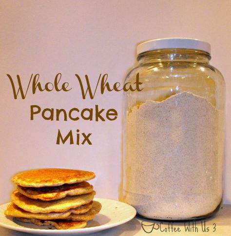 Whole Wheat Pancake Mix- Save $ and know what's in the food you eat! Healthy Pancake Mix, Vegan Pancake Mix, Premade Meals, Plant Based Pancakes, Facs Classroom, Whole Grain Pancakes, Pancake Mix Recipe, Homemade Pancake Mix, Homemade Dry Mixes