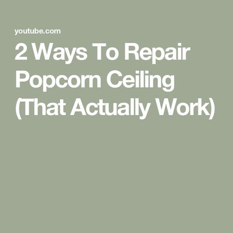 2 Ways To Repair Popcorn Ceiling (That Actually Work) Repair Popcorn Ceiling Diy, How To Fix Popcorn Ceiling Diy, Popcorn Ceiling Repair, Painting Popcorn Ceiling, Ceiling Repair, Flourescent Light, How To Make Popcorn, Covering Popcorn Ceiling, Removing Popcorn Ceiling