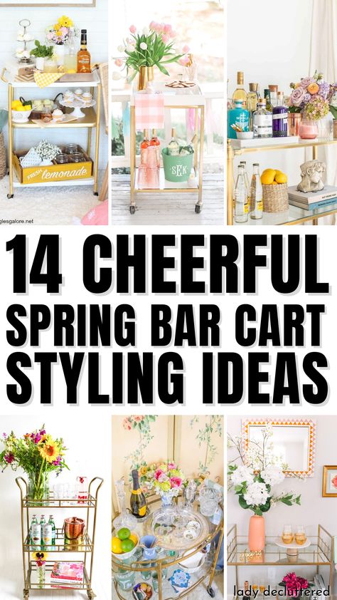 14 Cheerful Spring Bar Cart Styling Ideas Spring Bar Cart Decor, Small Bar Cart Decor, Spring Bar Cart Styling, How To Decorate A Bar Cart, Bar Carts Ideas Decor, Tea Cart Decor, Easter Bar Cart, Vintage Bar Cart Styling, Palm Springs Bar