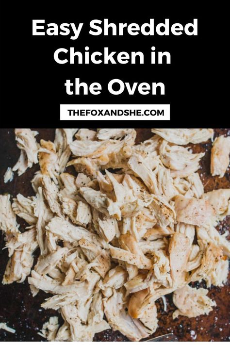 How To Cook Plain Chicken, Shredded Chicken Oven Baked, Oven Baked Pulled Chicken, How To Cook Chicken To Shred, Quick Pulled Chicken Recipe, Baked Chicken To Shred, How To Cook Shredded Chicken Fast, Pulled Chicken In Oven, Baked Chicken For Shredding