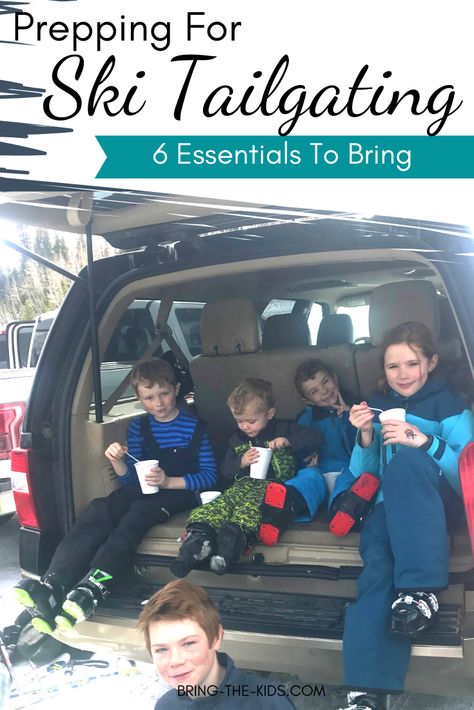 Ski Weekend Meals, Ski Trip Food Ideas, Ski Tailgating, Ski Snacks, Parking Lot Tailgate, Snow Food, Kids Ski Gear, Packing List Kids, Winter Family Vacations