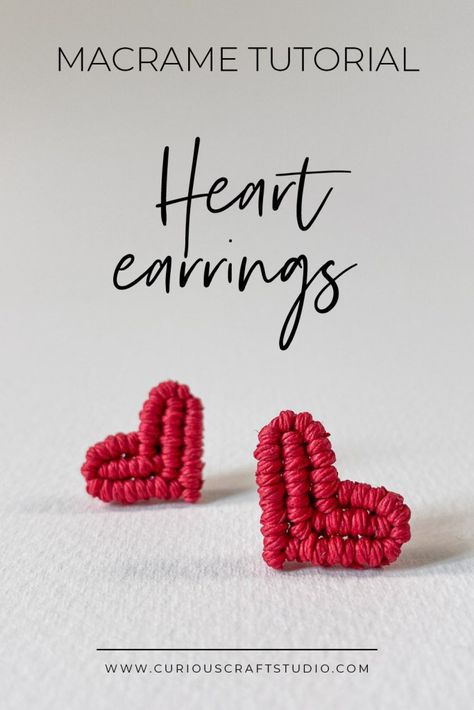 Easy Valentine's day DIY gift: Heart macrame earrings Macrame Heart Earrings, How To Macrame Earrings, Heart Macrame Tutorial, Macrame Heart Tutorial, Diy Heart Earrings, Easy Macrame Earrings, Macrame Basics, Crafternoon Ideas, Macrame Videos