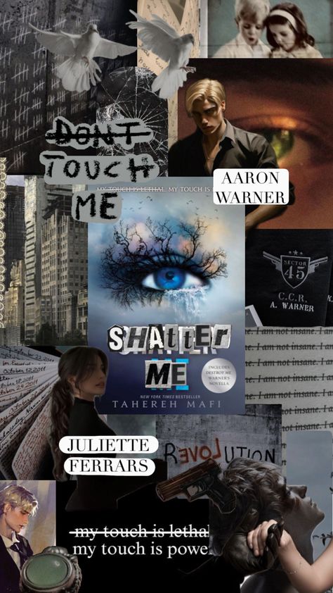 Shatter me collage Me Collage, Shatter Me Warner, Shatter Me Quotes, Romance Books Worth Reading, Tahereh Mafi, Good Romance Books, Shatter Me Series, Aaron Warner, Shatter Me