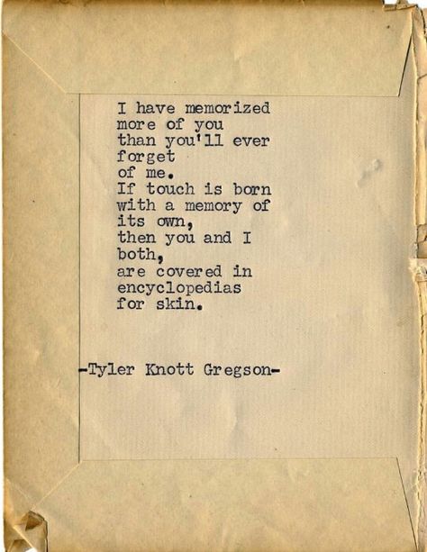 Tyler Knott Gregson Quotes, Typewriter Series, Poetry Photography, Tyler Knott Gregson, Photography Advice, Most Beautiful Words, Poems Beautiful, Poetry Words, Writing Poetry