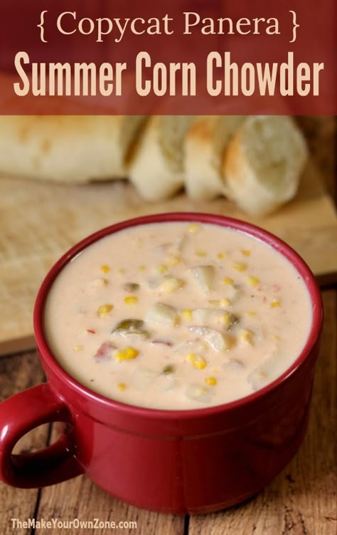 Summer Corn Chowder {Copycat Panera} - The Make Your Own Zone Summer Corn Chowder Panera, Panera Corn Chowder Recipe, Panera Soup, Summer Corn Chowder, Summer Soup Recipes, Panera Recipes, Corn Chowder Soup, Copycat Panera, Recipe For Summer