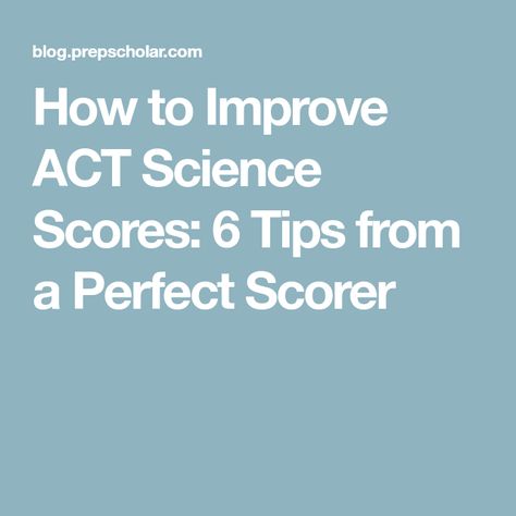 How to Improve ACT Science Scores: 6 Tips from a Perfect Scorer Act Science Tips, Psat Prep, Science Tips, Work Freedom, Ap Test, College Information, Ap Lang, College Apps, Act Prep