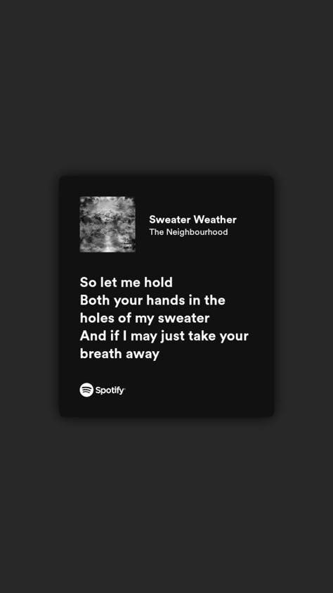 Sweater Weather Lyrics, Songs That Describe Me, Just Hold Me, Meaningful Lyrics, Lyrics And Chords, Really Deep Quotes, Lyrics Aesthetic, Just Lyrics, Aesthetic Songs