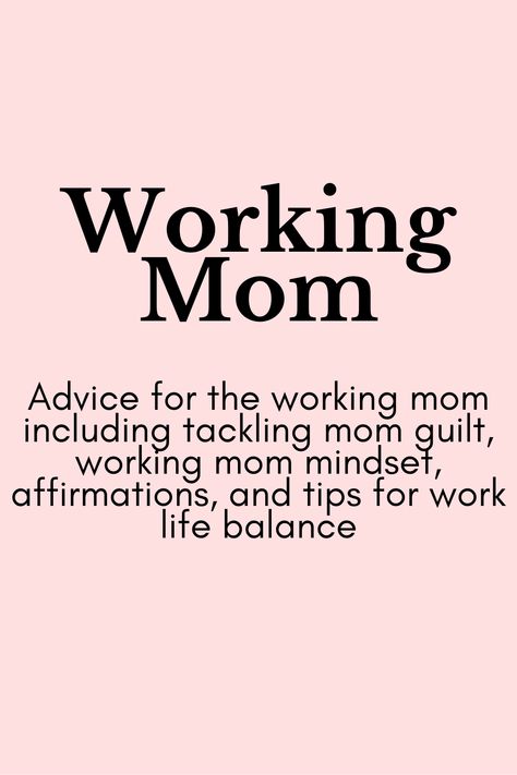 Working mom success. All things working motherhood including tackling mom guilt, working mom solutions and tips, affirmations, and ways to find work life balance. Working Mom Affirmations, Working Mom, Working Mom Tips, Strong Mom, Mom Guilt, Find Work, Mom Hacks, Mom Advice, Work Life Balance