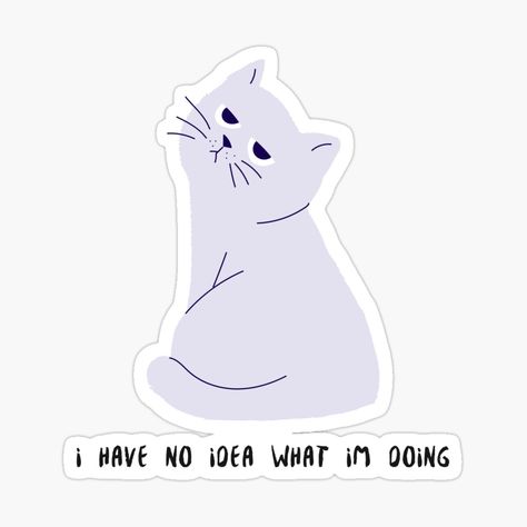 I have no idea what I'm doing | lilac by languagedreamer | Redbubble Lilac Stickers, Stickers Soft, Bts School, Sticker Design Inspiration, Cat Language, Cute Laptop Stickers, Mini Printer, Tumblr Stickers, Girly Design