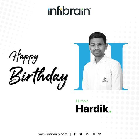 #Happy #Birthday Hardik Hansora The entire team of Infibrain Technologies LLP wishes you a very A #Happy #Birthday. "Wishing you good health & happiness on your special day.” #Birthdaycelebration #Birthdaywishes #happiness #celebration #birthday #INFIBRAIN #softwareconsultant Happy Birthday Creative Ads, Birthday Creative Ads, Happy Birthday Wishing, Birthday Wishing, Celebration Birthday, Creative Ads, Good Health, Birthday Wishes, Birthday Celebration