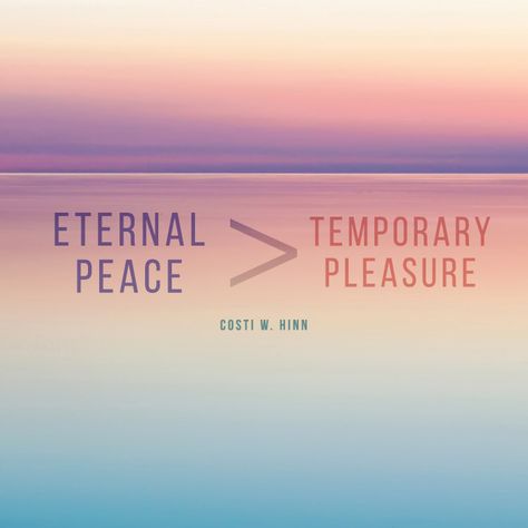 Eternal peace > Temporary pleasure - SermonQuotes Peace Over Pleasure, Pleasure Quote, Psalm 145, Bad Thoughts, Godly Man, Latter Day Saints, Spiritual Inspiration, Good Thoughts, Facebook Cover