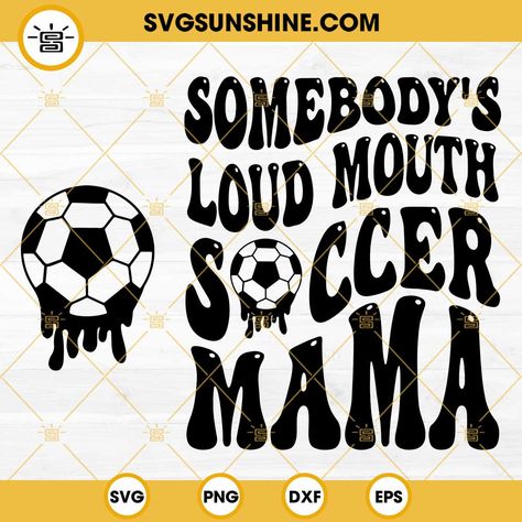 3.99Somebodys Loud Mouth Soccer Mama SVG, Soccer Mom SVG, Soccer Mama SVG Soccer Mom Svg, 48 Birthday, Glass Wrap, Mama Svg, Soccer Mom, Mom Svg, Sport Soccer, 20oz Tumbler, Cool Logo