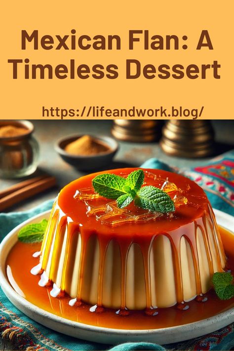 Mexican Flan: A Timeless Dessert with Simple Ingredients Mexican Pudding Recipes, Authentic Mexican Flan Recipe, Flan Recipe Mexican, Mexican Pudding, Mexican Flan Recipe, Mexican Flan, Mexican Desserts, Caramel Flan, Recipe Mexican